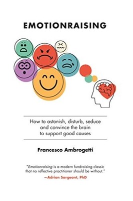 Emotionraising: How to Astonish, Disturb, Seduce and Co - Paperback NEW Ambroget