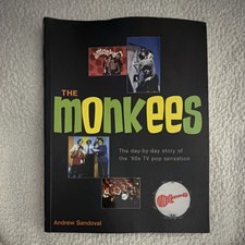 The Monkees Day-By-Day Story by Andrew Sandoval, Paperback