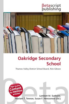 Lambert M. Surhone (u. a.) | Oakridge Secondary School | Taschenbuch | Englisch
