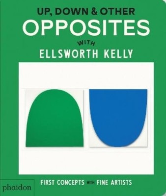 Phaidon Editors Up, Down & Other Opposites (Kartonbuch)