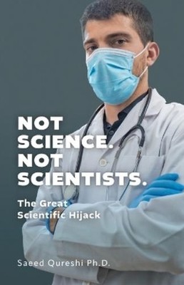 Saeed Qureshi Not Science. Not Scientists. (Taschenbuch) (US IMPORT)
