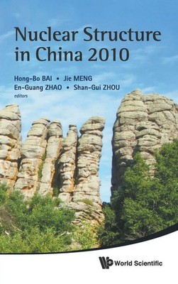 Bai Hong-Bo | NUCLEAR STRUCTURE IN CHINA 2010 | Buch | Englisch (2011)