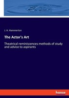 The Actor's Art J. A. Hammerton