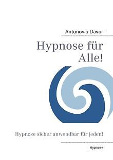 Hypnose für Alle!: Hypnose sicher anwendbar für jeden! v... | Buch | Zustand gut - Bild 1 von 2