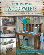 Becky Lamb Crafting with Wood Pallets (Paperback)