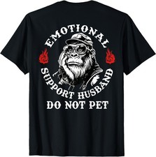 Emotional Support Husband Do Not Pet Funny Monkey On Back T-Shirt