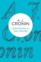 A J Cronin | Adventures In Two Worlds | Taschenbuch | Englisch (2013) | Bello