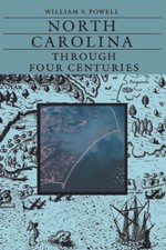 North Carolina Through Four Centuries - Hardc...
