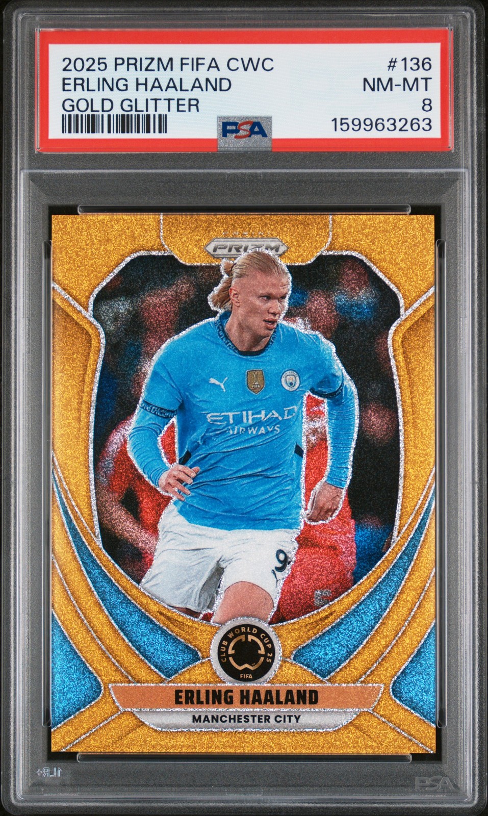 2025 PANINI PRIZM FIFA CLUB WORLD CUP GOLD GLITTER ERLING HAALAND 7/10 PSA 8