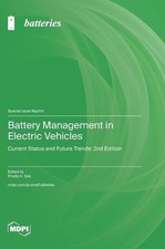 Battery Management in Electric Vehicles: Current Status and Future Trends: 2nd E