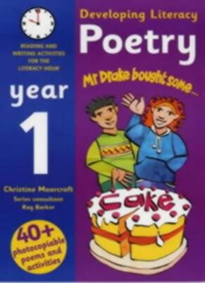 Developing Literacy: Poetry: Year 1: Reading and Writing Activities for the Li,