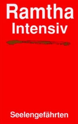 Ramtha Intensiv. Seelengefährten Steven Lee Weinberg