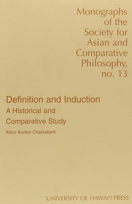 Definition and Induction: A Historical and Comparative Study (Monographs of ...