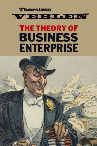Thumbnail - Thorstein Veblen The Theory Of Business Enterprise (taschenbuch) (us