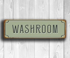 WASHROOM SIGN - Washroom Decor Durable high quality indoor or outdoor use sign