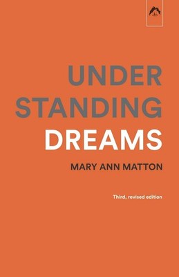 Understanding Dreams by Mary Ann Mattoon