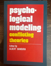Psychological Modeling: Conflicting Theories - Paperback NEW Bandura, Albert 200