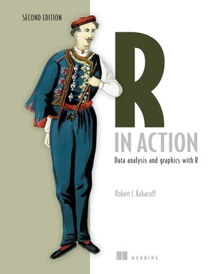 R in Action: Data Analysis and Graphics with R by Kabacoff