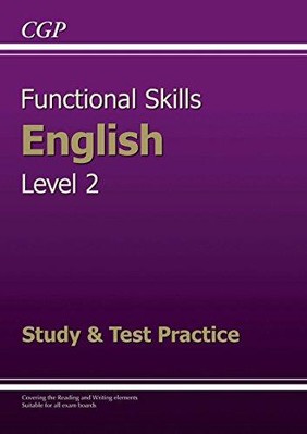 Functional Skills English Level 2 - Study & Test Practice - CGP Books