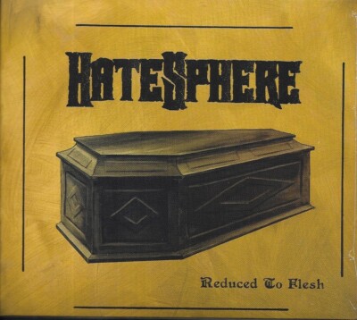 HATESPHERE-REDUCED TO FLESH-DIGIPAK-death-thrash-metal-arch enemy-the haunted