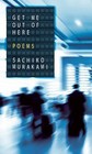 Get Me Out of Here by Sachiko Murakami (Paperback, 2015)