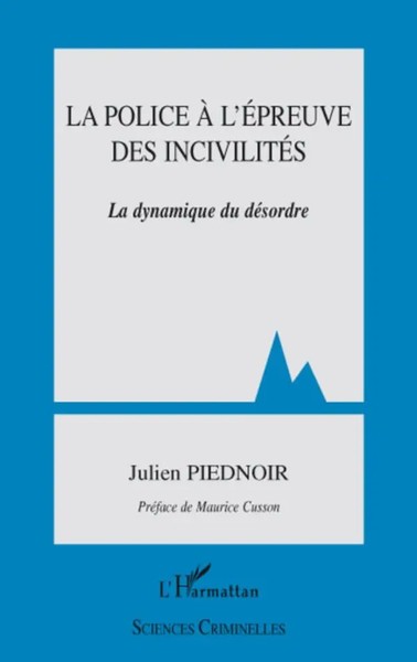 Julien Piednoir | La Police à L'éPreuve Des IncivilitéS | Taschenbuch (2022)-image
