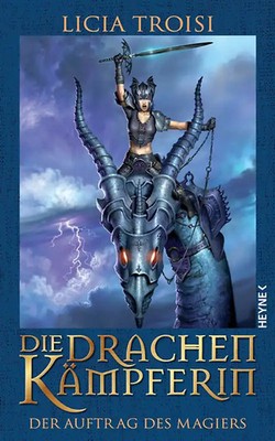 Die Drachenkämpferin 2 - Der Auftrag des Magiers