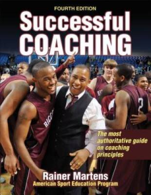 Successful Coaching-4th Edition - Paperback By Martens, Rainer - GOOD