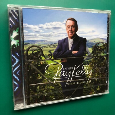 Father Ray Kelly WHERE I BELONG Pop Religious CD Singing Catholic Priest SEALED
