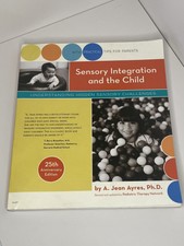 Sensory Integration and the Child: Understanding Hidden Sensory ...