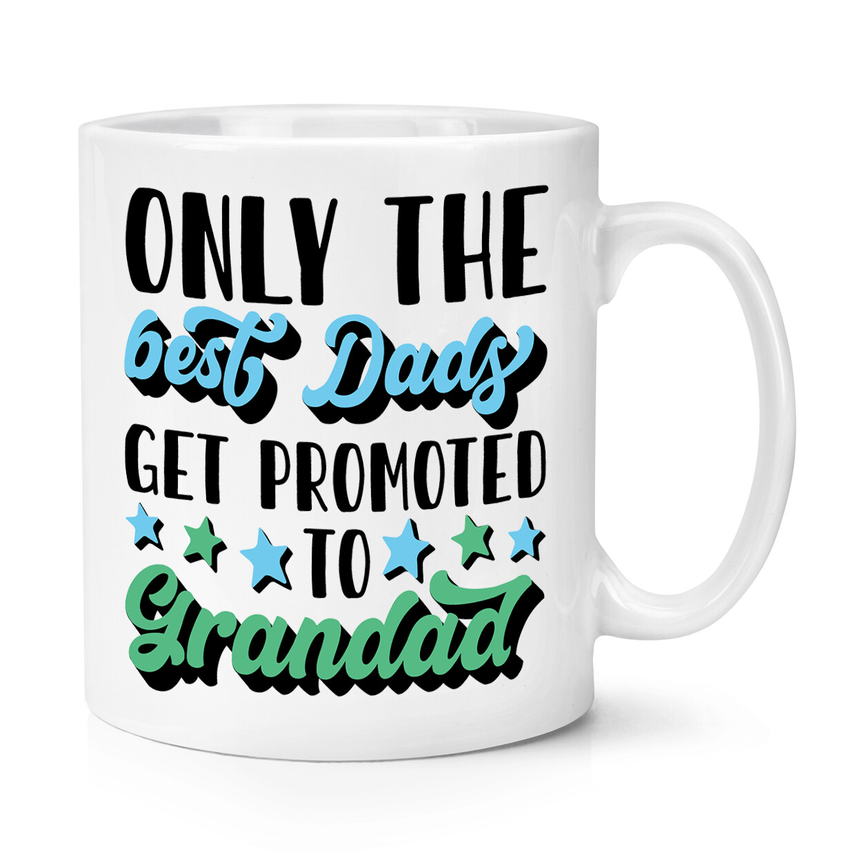 Only The Best Dads Get Promoted To Grandad 10oz Mug Cup Dad Fathers Day Best