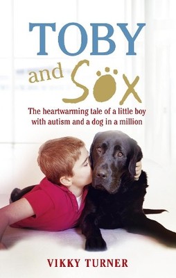Toby and Sox: The heartwarming tale of..., Turner, Neil