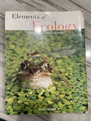 Ecology Place Ser.: Elements of Ecology by Thomas M. Smith 2005, Trade Paperback