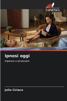 Ipnosi oggi by Julio Ciriaco (Italian) Paperback Book