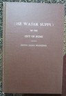 THE TWO BOOKS ON THE WATER SUPPLY OF THE CITY OF ROME (1973 HB)