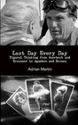 Last Day Every Day: Figural Thinking from Auerbach and Kracauer to Agamben and Brenez by Adrian Martin (Paperback / softback, 2012)