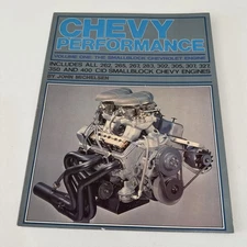 Chevy Performance Volume One: The Smallblock Chevrolet Engine by John Michelsen