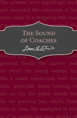 The Sound of Coaches,Leon Garfield