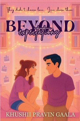 Beyond Expectations by Khushii Pravin Gaala