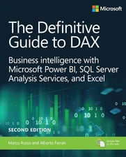 The Definitive Guide to DAX Business intelligence for Microsoft Power BI SQL 2nd
