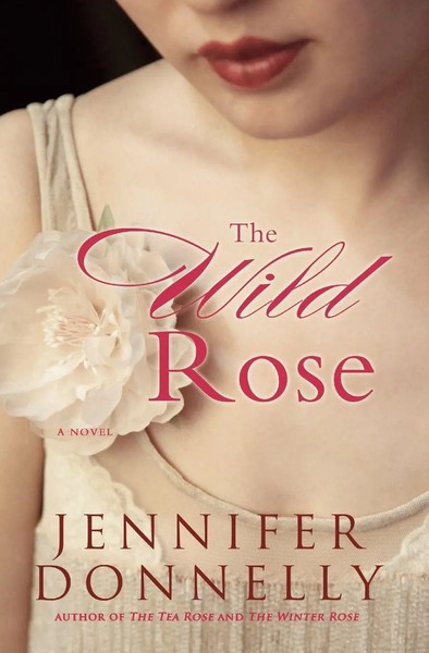 The Wild Rose Jennifer Donnelly Taschenbuch 623 S. Englisch 2012-image