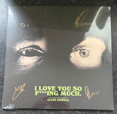 GLASS ANIMALS - I Love You So F***ing Much LP NEW** SIGNED Vinyl 2024