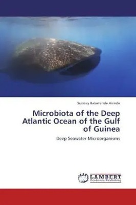 Sunday Babatunde Akinde | Microbiota of the Deep Atlantic Ocean of the Gulf...