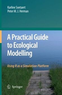 A Practical Guide to Ecological Modelling: Using R as a ... | Buch | Zustand gut