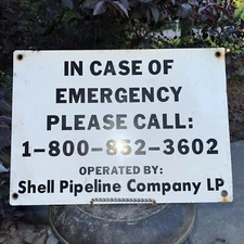 Vintage Shell Pipeline Company LP Metal Sign Gas Oil In Case Of Emergency Call