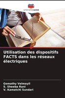 Gomathy Velmayil (U. A.) | Utilisation Des Dispositifs Facts Dans Les RéSeaux...