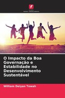 William Deiyan Towah | O Impacto Da Boa GovernaçãO E Estabilidade No...