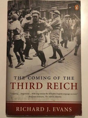 The Coming of the Third Reich by Richard J. Evans The Coming of the Third Reich by Richard J. Evans