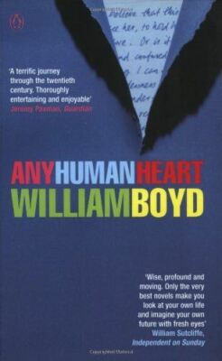 Any Human Heart: Written by William Boyd, 2003 Edition Paperback