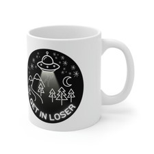 Get in Loser Ceramic Mug 11oz